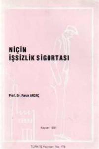Niçin İşsizlik Sigortası