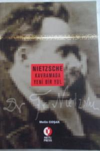 Nietzsche Kavramada Yeni Bir Yol