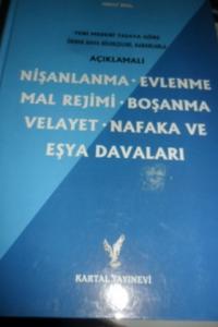Nişanlanma - Evlenme - Mal Rejimi - Boşanma - Velayet Nafaka ve Eşya Davaları
