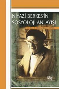 Niyazi Berkes'in Sosyoloji Anlayışı
