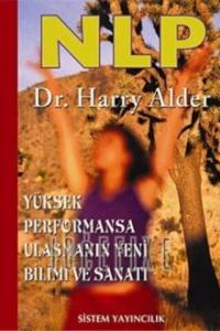 NLP - Yüksek Performansa Ulaşmanın Yeni Bilimi ve Sanatı