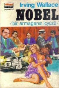 Nobel/ Bir Armağanın İç Yüzü