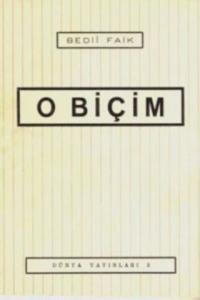 O Biçim