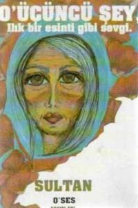 O Üçüncü Şey / Ilık Bir Esinti Gibi Sevgi