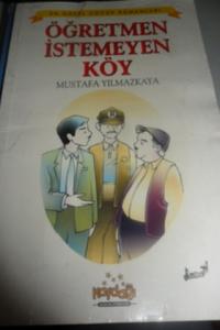 Öğretmen İstemeyen Köy