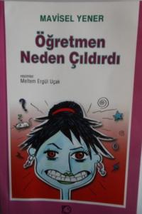 Öğretmen Neden Çıldırdı