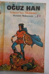 Oğuz Han Anayurt'tan Destanlar