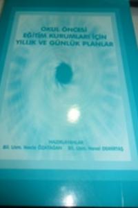 Okul Öncesi Eğitim Kurumları İçin Yıllık ve Günlük Planlar