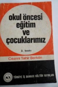 Okul Öncesi Eğitim ve Çocuklarımız