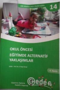 Okul Öncesi Eğitimde Alternatif Yaklaşımlar - Her Yönüyle Okul Öncesi Eğitim 14