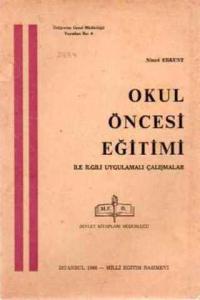 Okul Öncesi Eğitimi İle İlgili Uygulamalı Çalışmalar