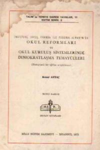 Okul Reformları ve Okul Kuruluş Sistemlerinde Demokratlaşma Temayülleri