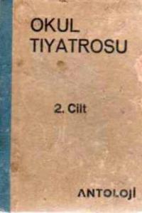 Okul Tiyatrosu 2. Cilt