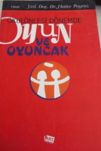 Okulöncesi Dönemde Oyun ve Oyuncak