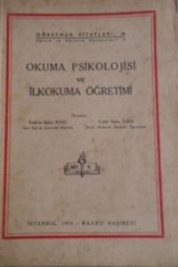 Okuma Psikolojisi ve İlkokuma Öğretimi