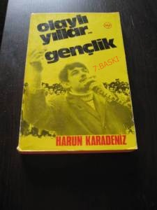 Olaylı Yıllar Ve Gençlik