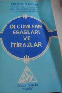 Ölçümleme Esasları ve İtirazlar