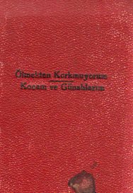 Ölmekten Korkmuyorum / Kocam Ve Günahlarım