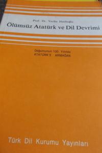 Ölümsüz Atatürk ve Dil Devrimi