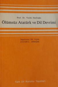 Ölümsüz Atatürk ve Dil Devrimi