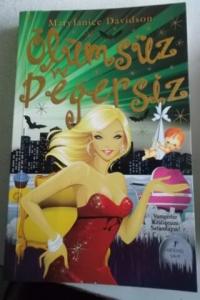 Ölümsüz ve Değersiz