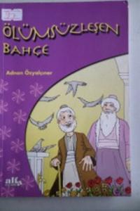 Ölümsüzleşen Bahçe