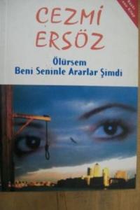 Ölürsem Beni Seninle Ararlar Şimdi