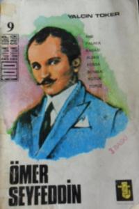 ÖMER SEYFETTİN ( 100 büyük edip,100 büyük şair)