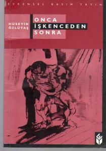 Onca İşkenceden Sonra