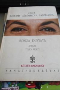 Önce Kendime Gülümsedim Aynalarda Sonra Dünyaya