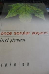 Önce Sorular Yaşanır