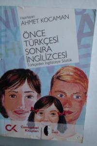 Önce Türkçesi Sonra İngilizcesi