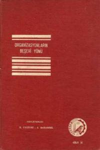 Organizasyonların Beşeri Yönü / Cilt 2