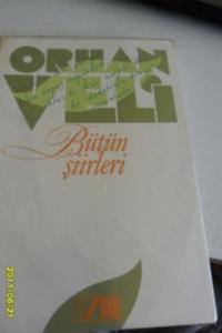 Orhan Veli / Bütün Şiirleri