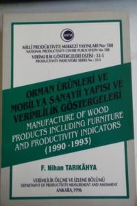 Orman Ürünleri ve Mobilya Sanayii Yapısı ve Verimlilik Göstergeleri 1990-1993