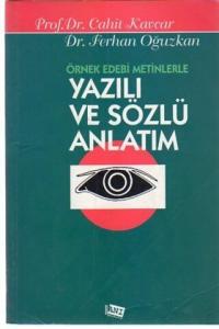 Örnek Edebi Metinlerle Yazılı ve Sözlü Anlatım