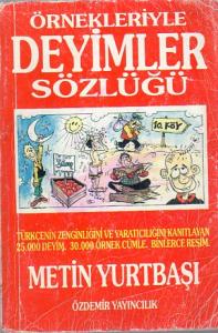 Örnekleriyle Deyimler Sözlüğü