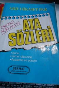 Örnekli Açıklamalı Atasözleri Örnekli Açıklamalı Atasözleri