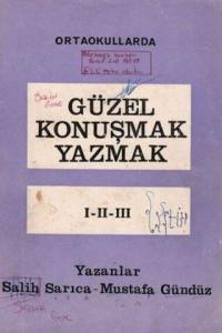 Ortaokullarda Güzel Konuşmak Yazmak ( 1 -2- 3 )