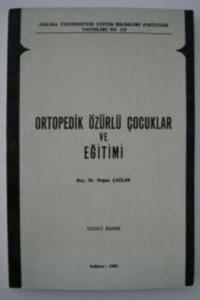Ortopedik Özürlü Çocuklar ve Eğitimi