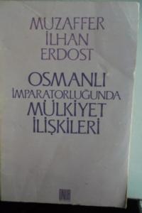 Osmanlı İmparatorluğunda Mülkiyet İlişkileri