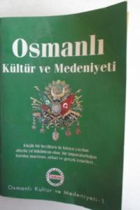 Osmanlı Kültür ve Medeniyeti 1.Cilt