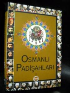Osmanlı Padişahları Cilt 1