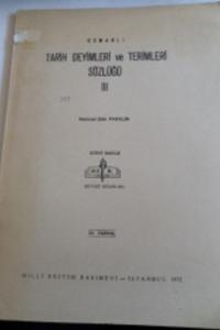 Osmanlı Tarih Deyimleri ve Terimleri Sözlüğü III / 22. Fasikül