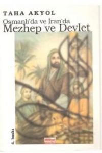Osmanlı'da ve İran'da Mezhep ve Devlet