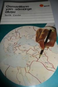 Osmanlıların Yarı Sömürge Oluşu