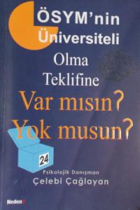 ÖSYM'nin Üniversiteli Olma Teklifine Var Mısın? Yok Musun?