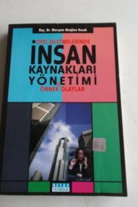 Otel İşletmelerinde İnsan Kaynakları Yönetimi ve Örnek Olaylar