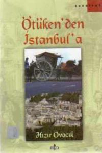 Ötüken'den İstanbul'a