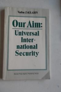 Our Aim: Universal International Security